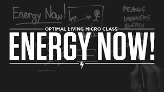 Micro Class: Energy Now!