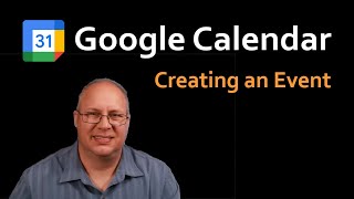 Creating Your First Event in Google Calendar