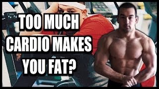 Too Much Cardio = Weight Gain? (Does Cardio Make You Fat?)