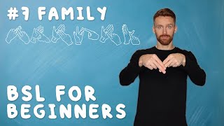 BSL for Beginners #7: Family