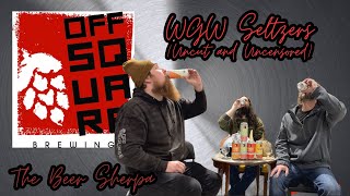 WGW - Seltzers with the Brewers - Uncut and Uncensored