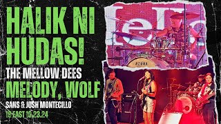 HALIK NI HUDAS | WOLF GEMORA | THE MELLOW DEES | 19 EAST 10.23.24