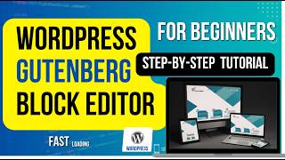 The Complete WordPress Gutenberg Block Editor Guide (2026)