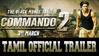 Commando 2  Official Tamil Trailer  Vidyut Jammwal  Adah Sharma  Esha Gupta  3rd March 2017