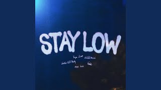 Stay Low (Remix)