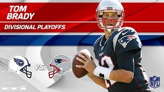 Tom Brady Leads Pats to Victory w/ 337 Yards & 3 TDs! | Titans vs. Patriots | Divisional Player HLs
