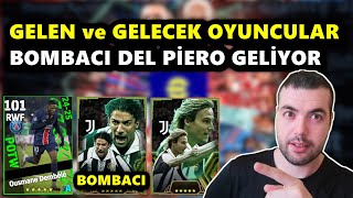 BOMBACI DEL PİERO GELİYOR🔥GELEN ve GELECEK OYUNCULAR (SEVİYELER ve ÖZELLİKLER) eFootball 2025 Mobile