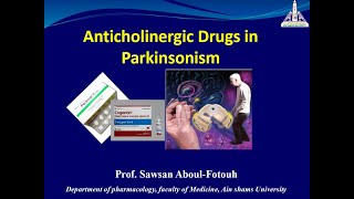 Anticholinergic Drugs in Parkinsonism \