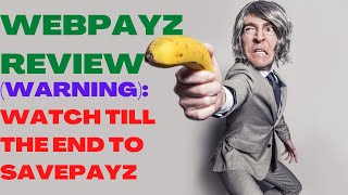 WEBPAYZ REVIEW| WebPayz Reviews| (Make Money Online)| Warning: Watch Till The End To SavePayz.
