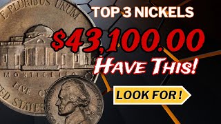 TOP 3 COINS NICKELS Most Valuable Coins  - Rare NICKELS WORTH MONEY