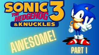 Sonic 3&K Part 1 | Sonic 3