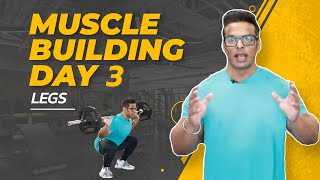 Muscle Building Workout DAY 3 | Leg Workout | Yatinder Singh