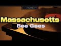 Massachusetts -Bee Gees-LYRICS