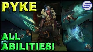 Pyke ALL ABILITIES!! | Leveling Up | League of Legends