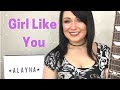Girl Like You - Jason Aldean cover by Alayna