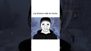 Joy Division with and without Ian Curtis