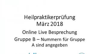 Heilpraktiker Prüfung März 2018 - Online Besprechung Teil 2