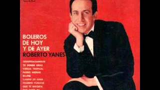 Roberto Yanes Con Orquesta Y Coro - Lagrimas Del Alma