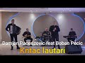 DAMJAN PACERIZOVIC feat BOBAN PECIC - KNTAC LAUTARI