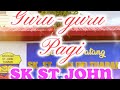 Guru-guru Sidang Pagi SK St John