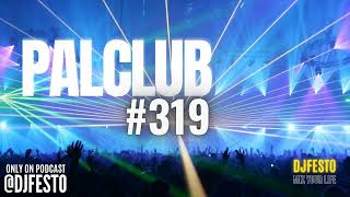 PALCLUB #319 - 14 JANUARY 2023 - DJFESTO