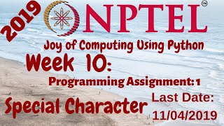 Joy of Computing using Python Week 10 Programming Assignment 1 Special Character Solution