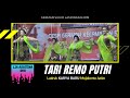 TARI REMO PUTRI,Ludruk KARYA BARU Pimp.Bpk.Mulyono - Mojokerto Jatim