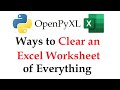 OpenPyXL Tutorial: Clear Worksheets Like a Pro