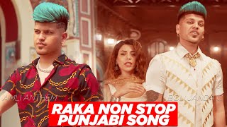 Raka New Song Non Stop Audio Jukebox Songs 2023 | Raka New Hits Punjabi Songs 2023 | Raka New Songs