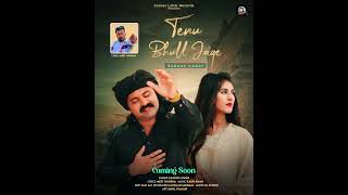 Up Coming New Song Official Poster Release ( Tenu  Bhull Jage ) Zaheer Lohar #punjabisong #song