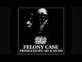 conejo felony case mixed and mastered by oneeightseven