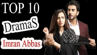 top 10 Pakistani dramas imran abbas best dramas