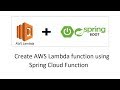 How to create AWS Lambda function using Spring Cloud Function | AWS Lambda + Spring Boot