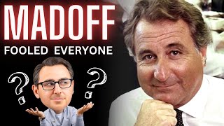 BAFFLING How Bernie Madoff Fooled Us All