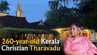 260-year-old Kerala Christian heritage villa in Pala | Nazarani Tharavadu | Kerala Tourism