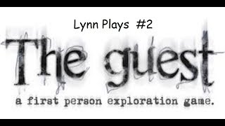 The Guest (There is deeper lore here) #2