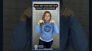 New Year Goals ASL | Sign Tribe Academy | Dr. Luanne Sailors