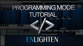 Enlighten Programming Mode Tutorial