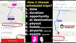 How I choose my Uber and Lyft scheduled trips for maximum earnings.