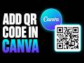 How to Add a QR Code in Canva (2026)