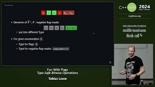 Fun with Flags - C++ Type-safe Bitwise Operations - Tobias Loew - C++Now 2024