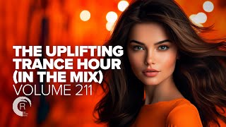 THE UPLIFTING TRANCE HOUR IN THE MIX VOL. 211 [FULL SET]