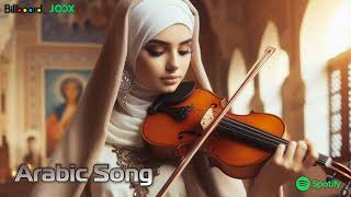 🎶🎧أغاني عربية تبعث على السكينة | Arabic Songs That Bring Serenity Music Arabic ID#2025🎻VOL 01