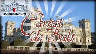 Carnet de Bals : Grand Bal de Printemps au Château de Ferrières