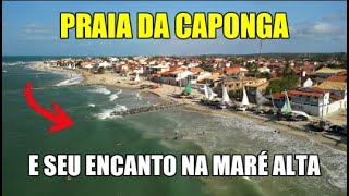 CONHEÇA A PRAIA DA CAPONGA NA MARÉ ALTA - CASCAVEL -  CEARÁ