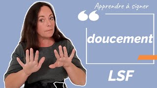Signer DOUCEMENT en LSF (langue des signes française). Apprendre la LSF par configuration