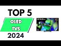 Top 5 Best OLED TVs of 2024 [don’t buy one before watching this]