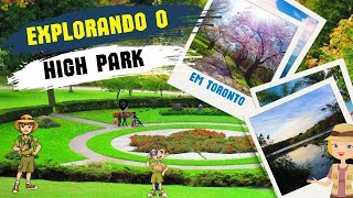 Uma Jornada pela Natureza no High Park em Toronto