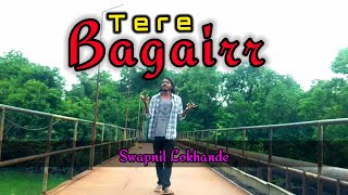 || Tere Bagairr || Pawandeep Arunita || New Song 2021 || Himesh Reshammiya || Swapnil Lokhande ||