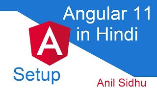 Angular 11 Hindi tutorial #2 install and setup